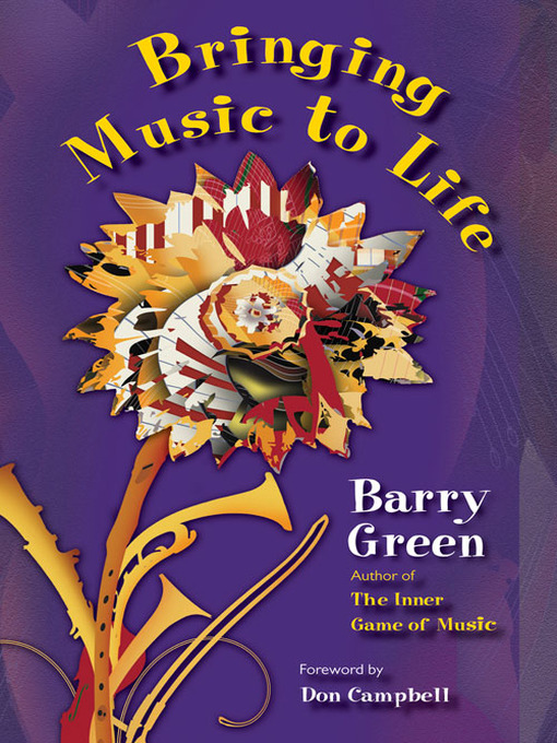 Title details for Bringing Music to Life by Barry Green - Available